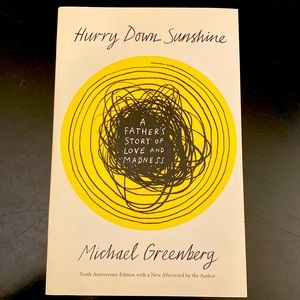 NEW Book: Hurry Down Sunshine by: Michael Greenberg